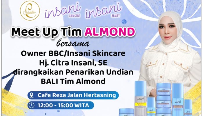 Insani Skin Care Meet Up Tim Almond Plus Pengundian ke Bali