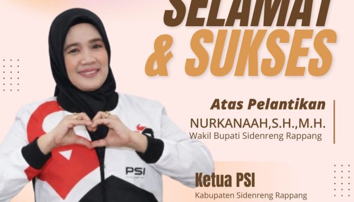 Usai Dilantik jadi Ketua PSI Sidrap, Nurkanaah Siap Turun Sosialisasi Program